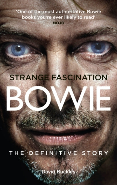 Strange Fascinationdavid Bowie the Definitive Story