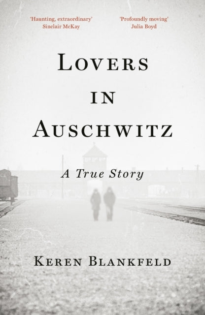 Lovers In Auschwitz A True Story