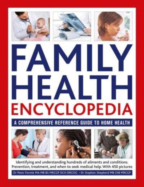Family Health Encyclopedia A Comprehensive Reference Guide T