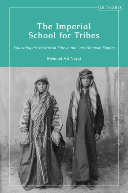 The Imperial School For Tribes Educating The Provincial Elit