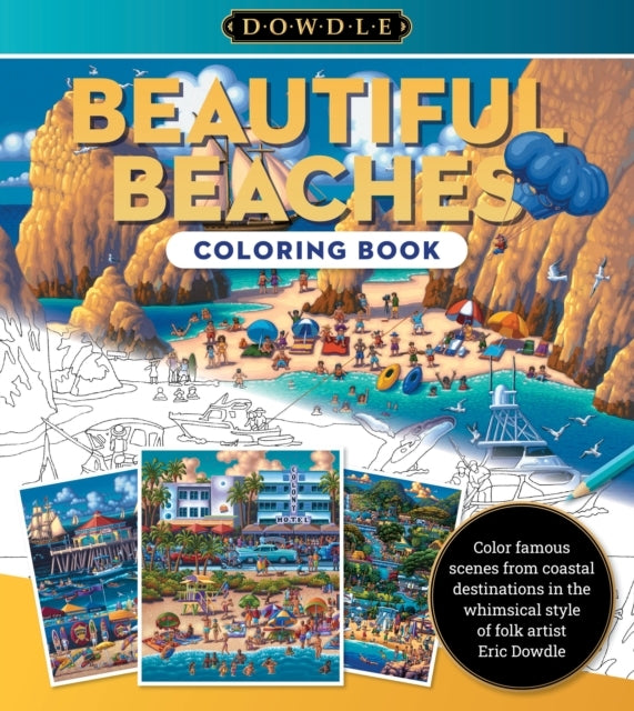 Eric Dowdle Coloring Book: Beautiful Beaches Color Famous Sc