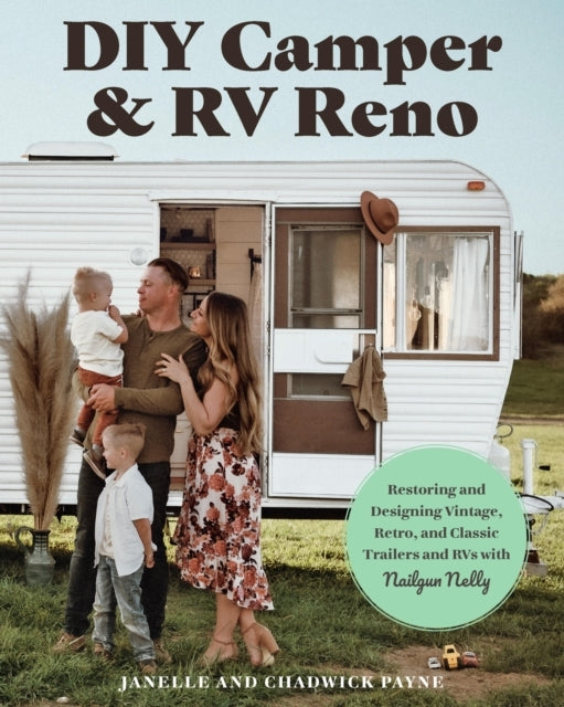 Diy Camper and Rv Reno Restoring and Designing Vintage, Retr