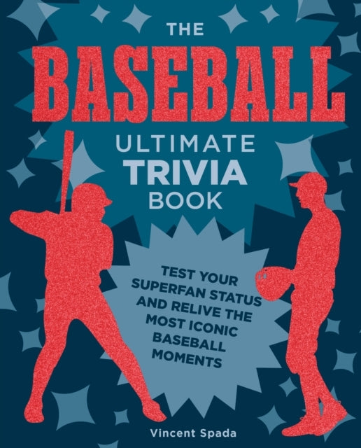 The Baseball Ultimate Trivia Book Test Your Superfan Status