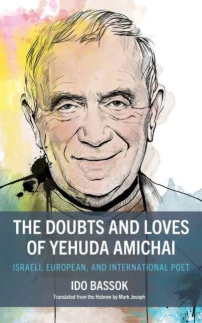 The Doubts And Loves Of Yehuda Amichai Israeli, European, An