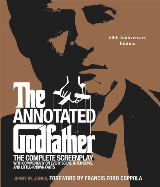 The Annotated Godfather 50th Anniversary Edition the Complet