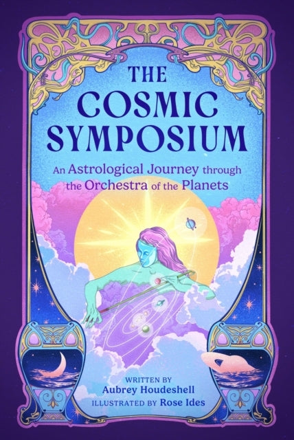 The Cosmic Symposium An Astrological Journey Through The Orc