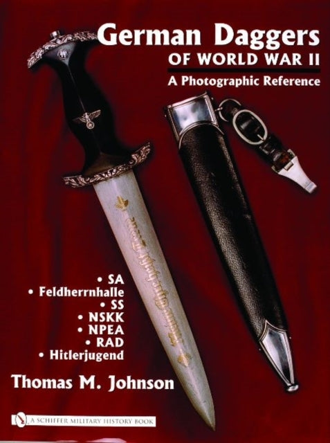 German Daggers of World War Ii - a Photographic Reference Vo