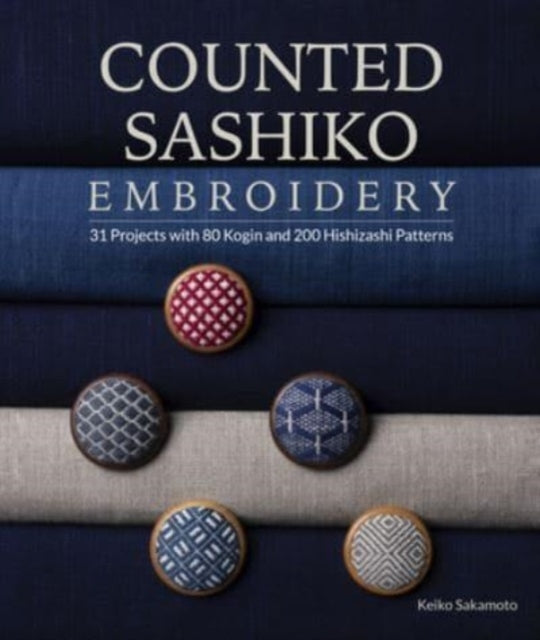 Counted Sashiko Embroidery Projects With 80 Kogin and 200