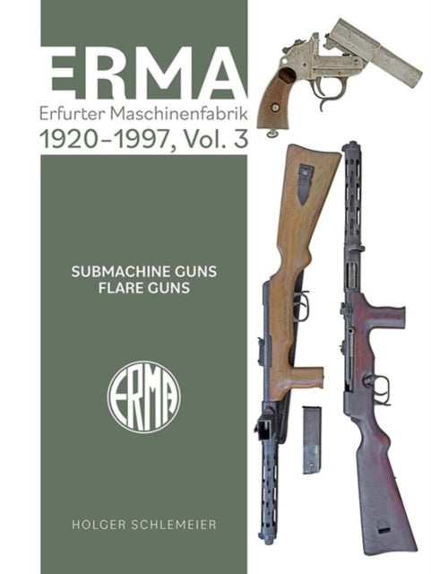 Erma: Erfurter Maschinenfabrik, 1924–2003, Vol. 3 Submachine