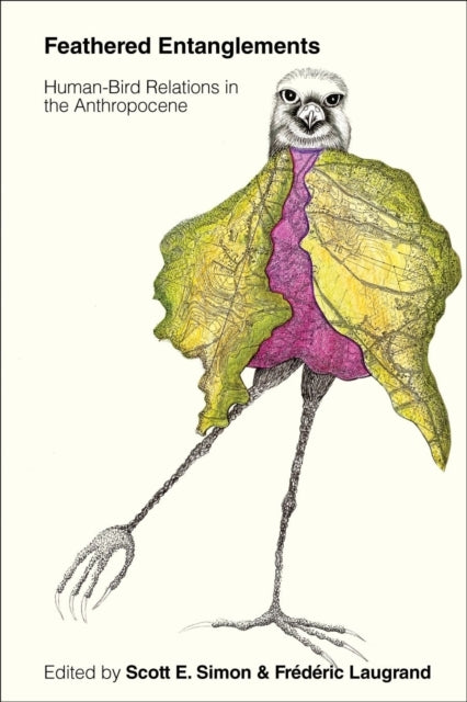 Feathered Entanglements Human-Bird Relations In The Anthropo