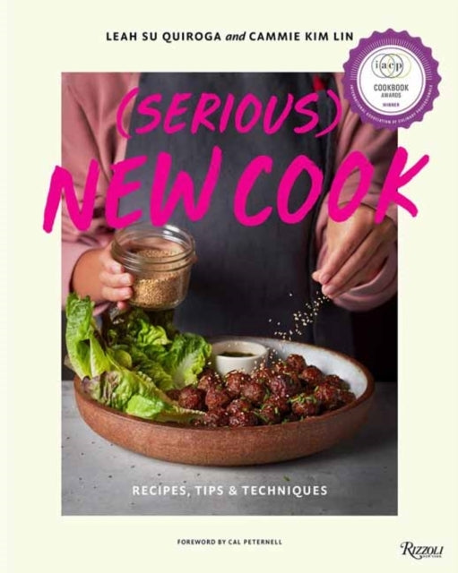 Serious New Cook Recipes, Tips, and Techniques