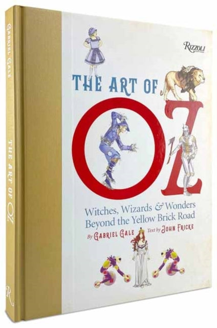 The Art of Oz Witches, Wizards, and Wonders Beyond The Yello