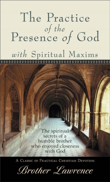 D1 Practice of the Presence of God With Spiritual Maxims, the