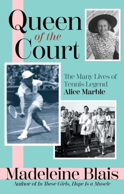 Queen Of The Court The Many Lives Of Tennis Legend Alice Mar