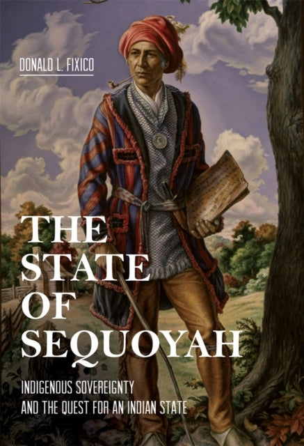 The State Of Sequoyah Indigenous Sovereignty And The Quest F