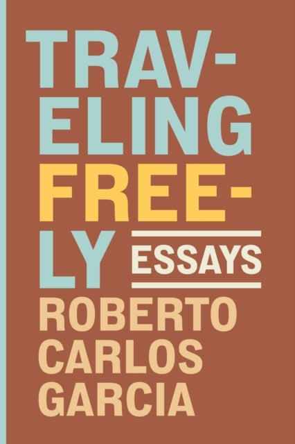 Traveling Freely Essays