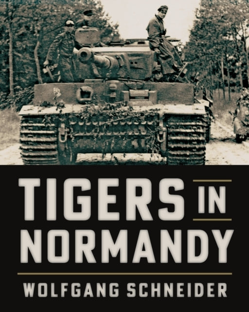 Tigers In Normandy