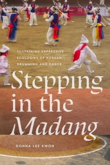 Stepping In The Madang Sustaining Expressive Ecologies of Ko