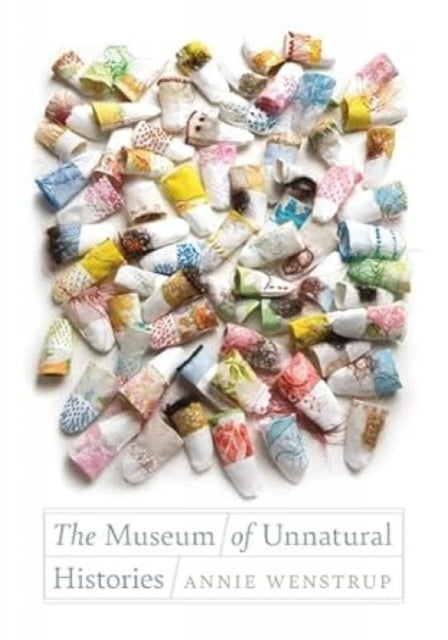 The Museum Of Unnatural Histories
