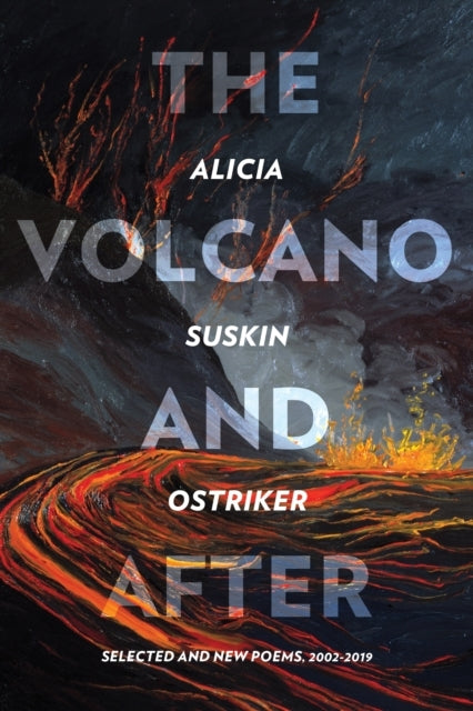 The Volcano and After Selected and New Poems 2002-2019