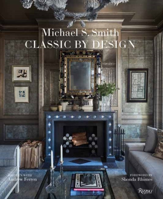 Michael Smith Interiors Classic By Design