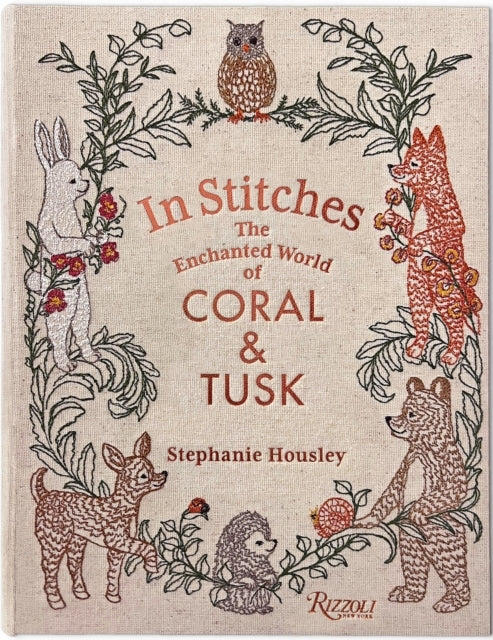 In Stitches The Enchanted World Of Coral & Tusk