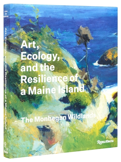 Art, Ecology, And The Resilience Of A Maine Island The Monhe