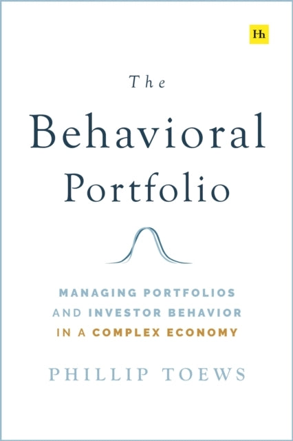 The Behavioral Portfolio Managing Portfolios and Investor Be