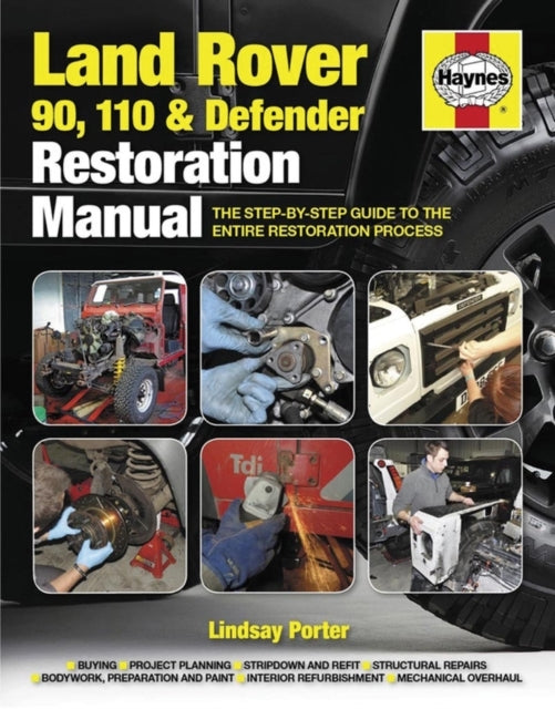 Land Rover 90, 110 & Defender Restoration Manual Step-by-ste