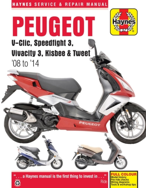 Peugeot V-Clic, Speedfight 3, Vivacity 3, Kisbee & Tweet '08 to '14