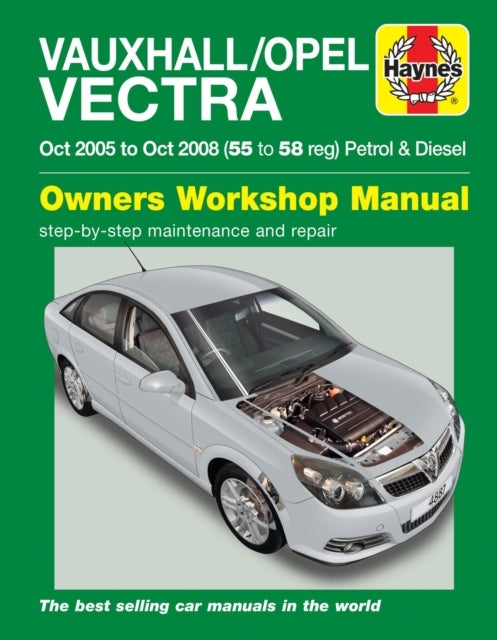 Vauxhall/opel Vectra Petrol & Diesel Oct 05 - Oct 08 Haynes