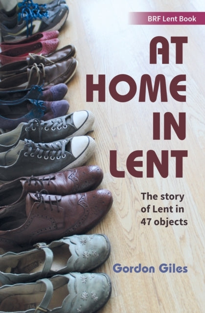 At Home In Lent An Exploration Of Lent Through 46 Objects