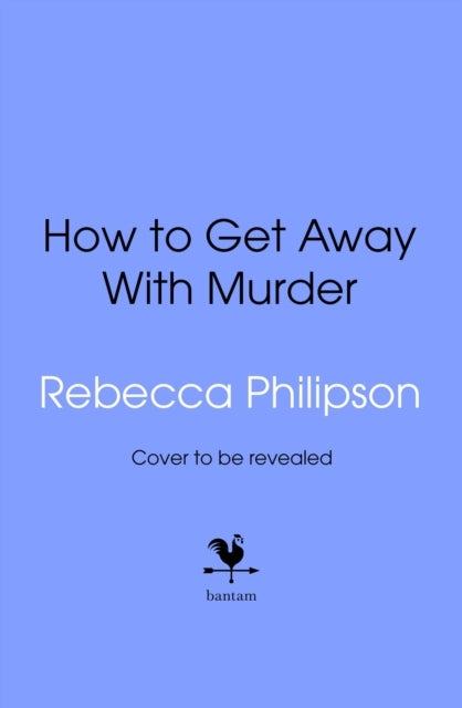 How to Get Away with Murder