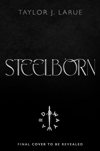 The Steelborn Saga