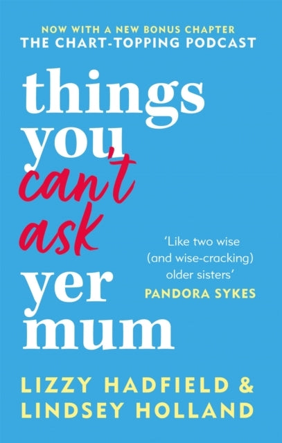 Things You Can'T Ask Yer Mum Now With A New Bonus Chapter