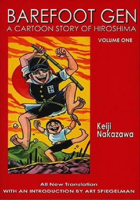 Barefoot Gen #1: a Cartoon Story of Hiroshima