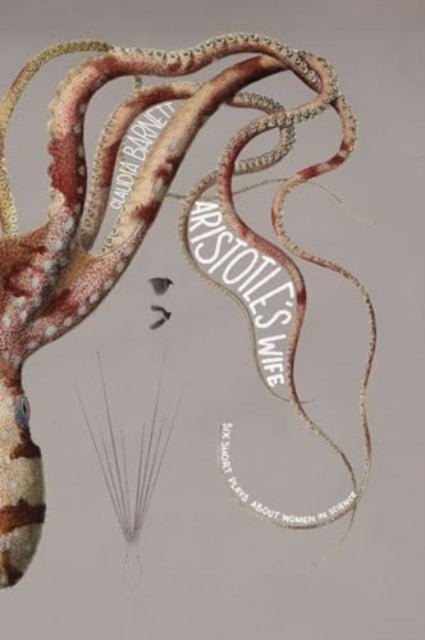 Aristotle'S Wife 6 Short Plays About Women In Science