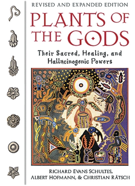 Plants of the Godstheir Sacred Healing and Hallucinogenic