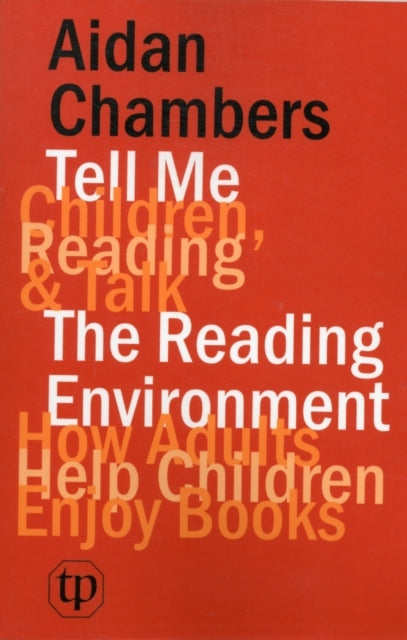 Tell Me Children, Reading & Talk With the Reading Environmen