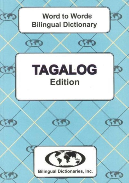 English-tagalog & Tagalog-english Word-to-word Dictionary