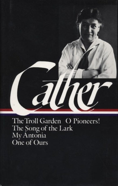 Willa Cather Early Novels & Stories Loa #35