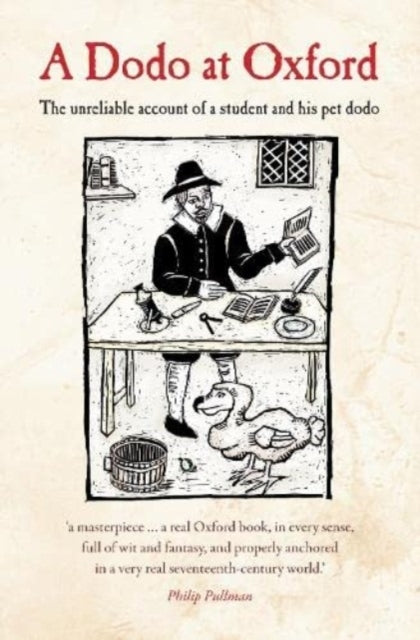 A Dodo At Oxford The Unreliable Account Of A Student And His