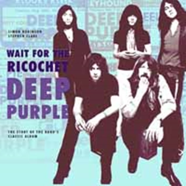 Wait for the Ricochet Deep Purple