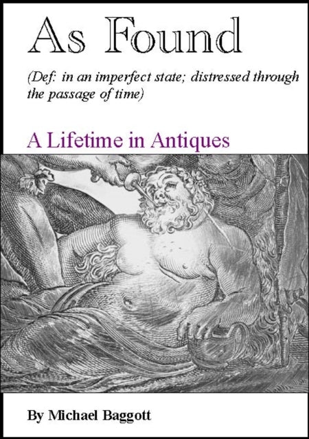 As Found A Lifetime In Antiques