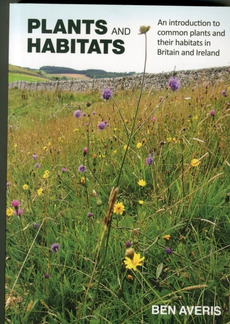 Plants and Habitats An Introduction To Common Plants and The