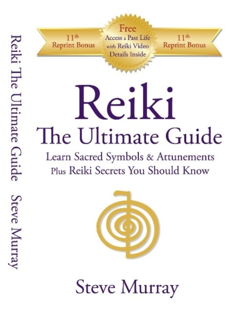 Reiki -- the Ultimate Guide