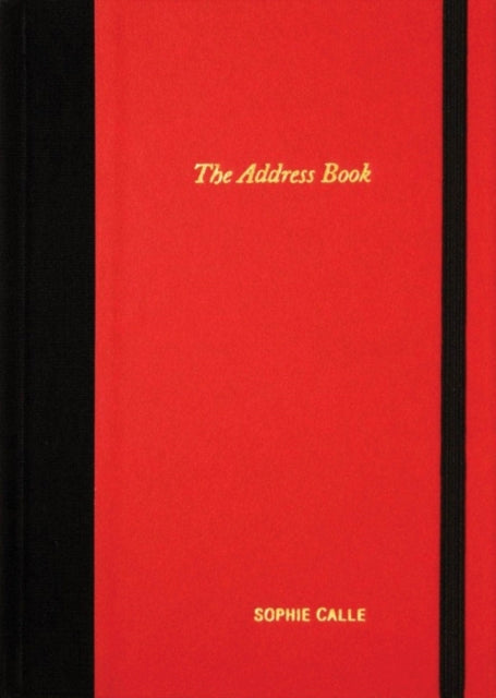 Sophie Calle the Address Book