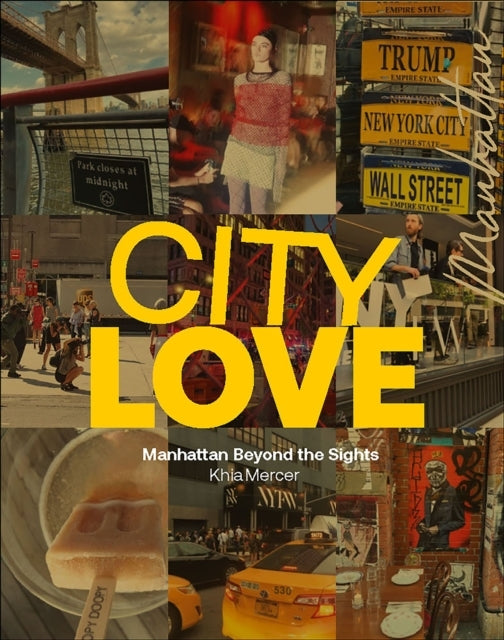 Citylove Manhattan Beyond The Sights