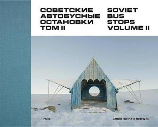 Soviet Bus Stops Volume Ii