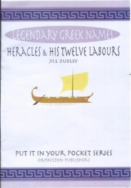 Heracles and His Twelve Labours Legendary Greek Names